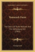Cover: Tamarack Farm - Kessinger Publishing