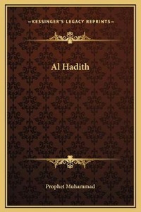 Enlarge image Cover: Al Hadith - Kessinger Publishing