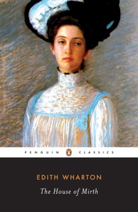 Enlarge image Cover: The House of Mirth - Penguin Classics