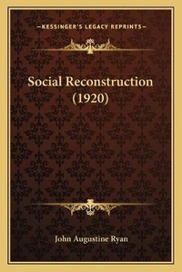 Enlarge image Cover: Social Reconstruction (1920) - Kessinger Publishing