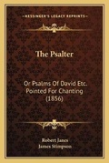 Cover: The Psalter - Kessinger Publishing