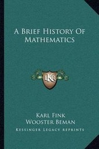 Enlarge image Cover: A Brief History Of Mathematics - Kessinger Publishing