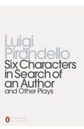 Cover: Six Characters in Search of an Author and Other Plays - Penguin Classics