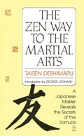 Cover: The Zen Way to Martial Arts - Penguin USA