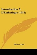 Cover: Introduction A L'Esthetique (1912) - Kessinger Publishing