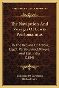 Cover: The Navigation And Voyages Of Lewis Wertomannus - Kessinger Publishing