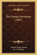 Cover: The Young Norseman (1907) - Kessinger Publishing