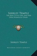 Cover: Shirley Temple - Kessinger Publishing