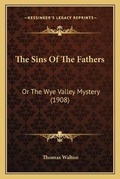 Cover: The Sins Of The Fathers - Kessinger Publishing