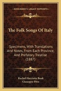 Cover: The Folk Songs Of Italy - Kessinger Publishing