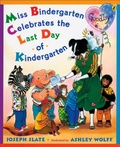 Cover: Miss Bindergarten Celebrates the Last Day of Kindergarten - Puffin