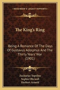 Enlarge image Cover: The King's Ring - Kessinger Publishing
