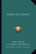 Cover: Essays On Dante - Kessinger Publishing