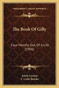 Cover: The Book Of Gilly - Kessinger Publishing