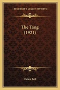 Cover: The Tang (1921) - Kessinger Publishing
