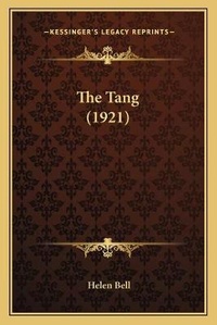 Abbildung von: The Tang (1921) - Kessinger Publishing
