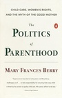 Cover: The Politics of Parenthood - Penguin Books Ltd
