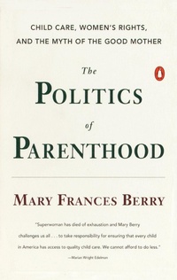 Enlarge image Cover: The Politics of Parenthood - Penguin Books Ltd