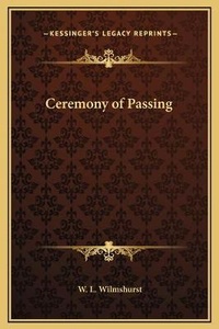Enlarge image Cover: Ceremony of Passing - Kessinger Publishing