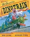 Cover: All Aboard the Dinotrain - Houghton Mifflin