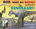 Cover: Boy, Were We Wrong About Dinosaurs! - Penguin USA