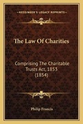 Cover: The Law Of Charities - Kessinger Publishing