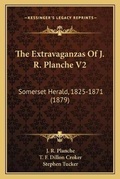 Cover: The Extravaganzas Of J. R. Planche V2 - Kessinger Publishing