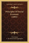 Cover: Principles Of Social Economy (1892) - Kessinger Publishing