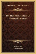Cover: The Student's Manual Of Venereal Diseases - Kessinger Publishing