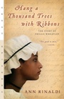 Cover: Hang a Thousand Trees with Ribbons - Clarion Books