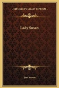 Cover: Lady Susan - Kessinger Publishing