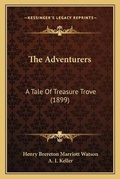 Cover: The Adventurers - Kessinger Publishing