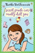 Cover: Sixth Grade Can Really Kill You - Penguin USA