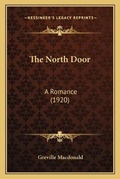 Cover: The North Door - Kessinger Publishing