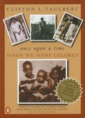 Cover: Once Upon a Time When We Were Colored - Penguin Books Ltd