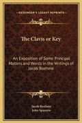 Cover: The Clavis or Key - Kessinger Publishing
