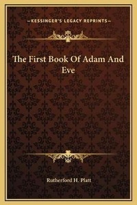 Enlarge image Cover: The First Book Of Adam And Eve - Kessinger Publishing