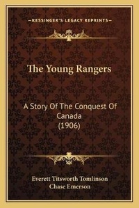 Enlarge image Cover: The Young Rangers - Kessinger Publishing