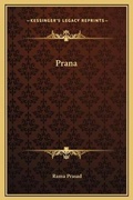 Cover: Prana - Kessinger Publishing