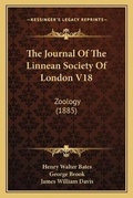 Cover: The Journal Of The Linnean Society Of London V18 - Kessinger Publishing