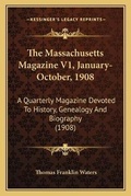 Cover: The Massachusetts Magazine V1, January-October, 1908 - Kessinger Publishing