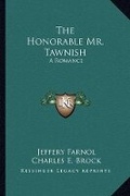 Cover: The Honorable Mr. Tawnish - Kessinger Publishing