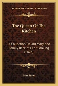 Enlarge image Cover: The Queen Of The Kitchen - Kessinger Publishing