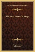 Cover: The First Book Of Kings - Kessinger Publishing