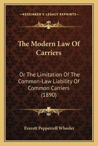 Abbildung von: The Modern Law Of Carriers - Kessinger Publishing
