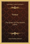 Cover: Venice - Kessinger Publishing