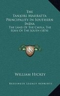 Cover: The Tanjore Mahratta Principality In Southern India - Kessinger Publishing