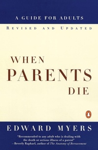 Enlarge image Cover: When Parents Die - The Penguin Press