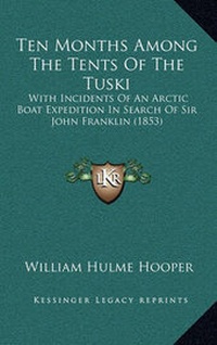 Abbildung von: Ten Months Among the Tents of the Tuski - Kessinger Publishing