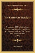Cover: The Enemy At Trafalgar - Kessinger Publishing
